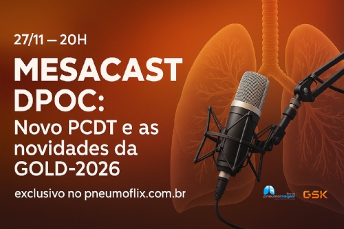 NOVO PCDT DA DPOC E ATUALIZA��ES DA GOLD-2026 SER�O TEMA DE MESACAST AO VIVO, EXCLUSIVO NO PNEUMOFLIX